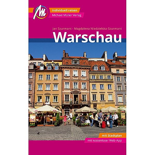Warschau MM-City Reiseführer Michael Müller Verlag / MM-City, Jan Szurmant, Magdalena Niedzielska-Szurmant
