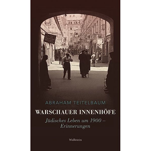 Warschauer Innenhöfe, Abraham Teitelbaum