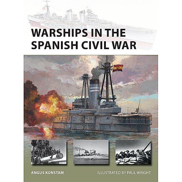 Warships in the Spanish Civil War, Angus Konstam