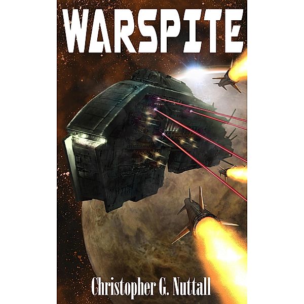 Warspite (Ark Royal, #4) / Ark Royal, Christopher G. Nuttall