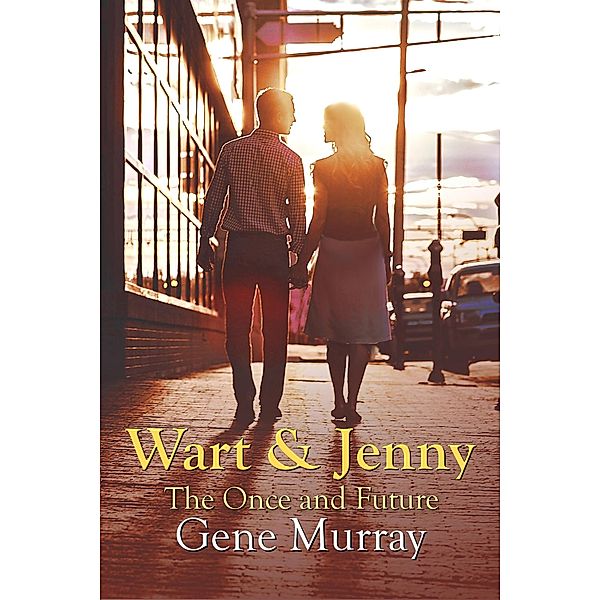 Wart and Jenny: The Once and Future, Gene Murray