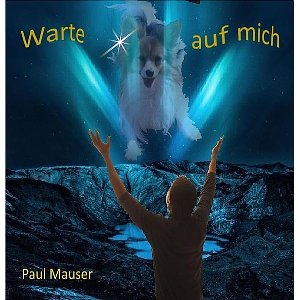 Warte auf mich, Paul Mauser