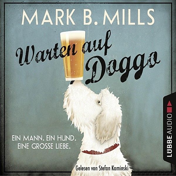 Warten auf Doggo, Mark B. Mills