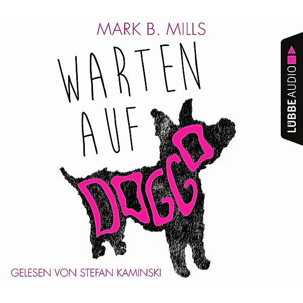 Warten auf Doggo, 4 CDs, Mark B. Mills