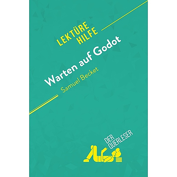 Warten auf Godot von Samuel Beckett (Lektürehilfe), Claire Cornillon, Alexandre Randal