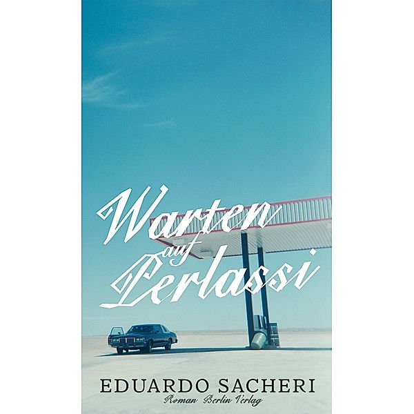 Warten auf Perlassi, Eduardo Sacheri