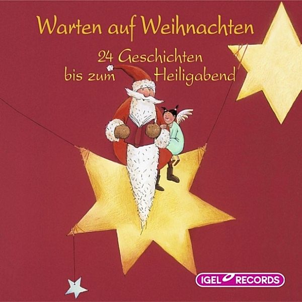 Warten auf Weihnachten  - 24 Geschichten bis zum Heiligabend, Astrid Lindgren, Kirsten Boie, Sabine Ludwig