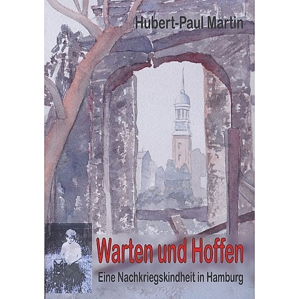 Warten und Hoffen, Hubert-Paul Martin