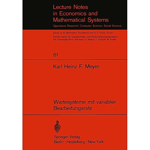 Wartesysteme mit variabler Bearbeitungsrate / Lecture Notes in Economics and Mathematical Systems Bd.61, K. H. F. Meyer