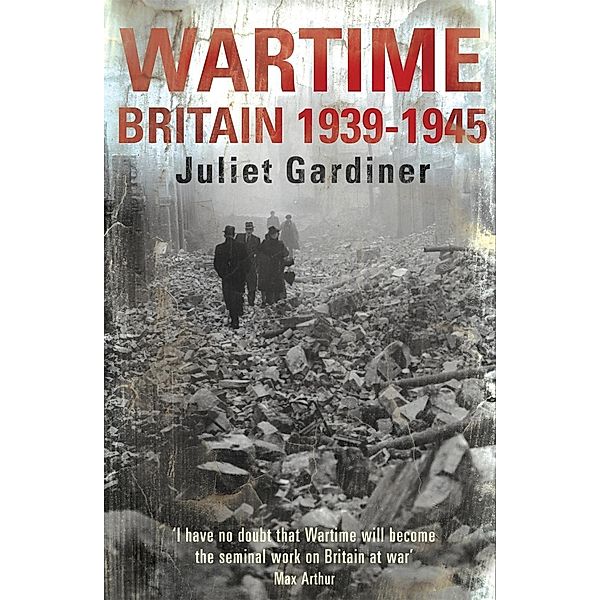Wartime, Juliet Gardiner