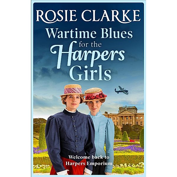 Wartime Blues for the Harpers Girls / Welcome To Harpers Emporium Bd.5, Rosie Clarke