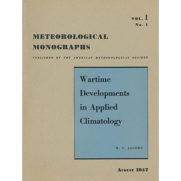 Wartime Developments in Applied Climatology / Meteorological Monographs