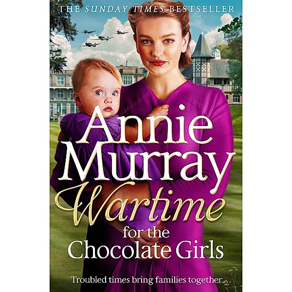 Wartime for the Chocolate Girls, Annie Murray