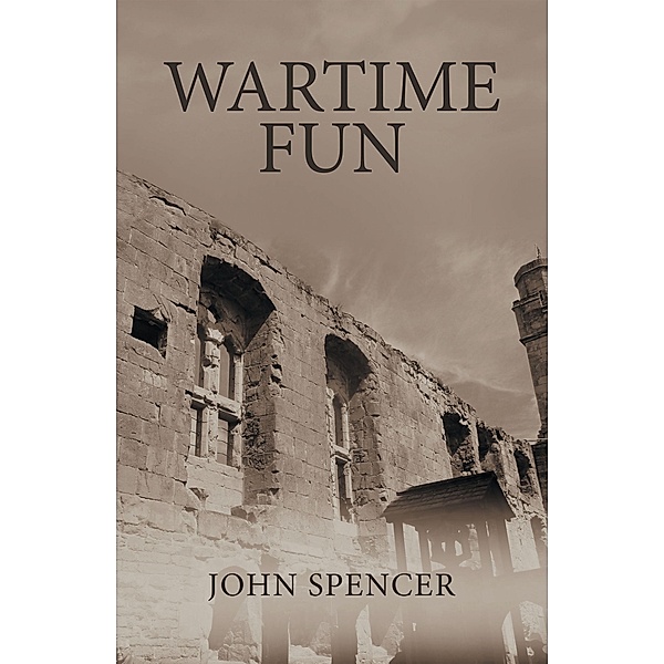 Wartime Fun, John Spencer