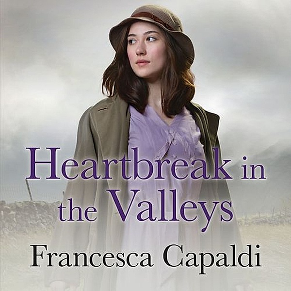 Wartime in the Valleys - 1 - Heartbreak in the Valleys, Francesca Capaldi