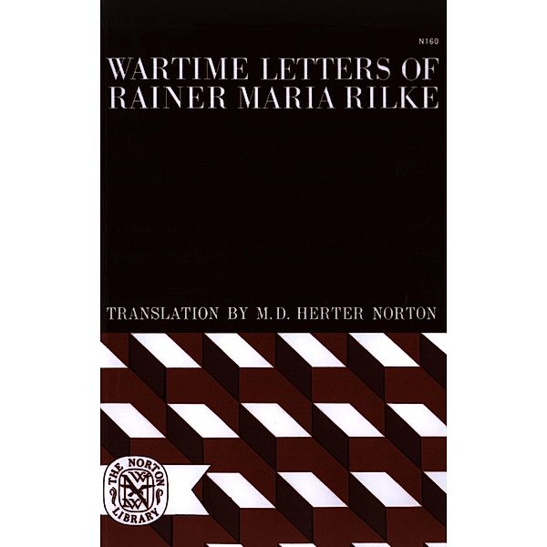 Wartime Letters of Rainer Maria Rilke, Rainer Maria Rilke