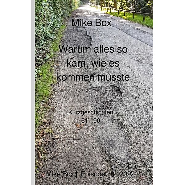 Warum alles so kam, wie es kommen musste, Mike Box