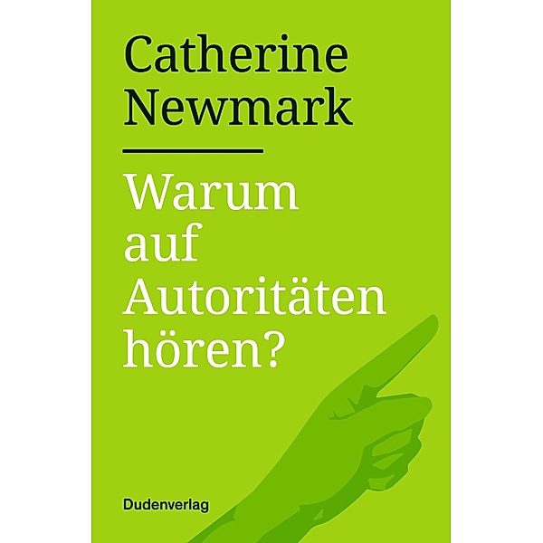 Warum auf Autoritäten hören? / Warum?, Catherine Newmark