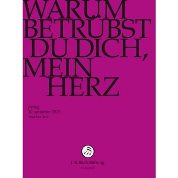 Warum Betruebst Du Dich Mein, J.S.Bach-Stiftung, Rudolf Lutz