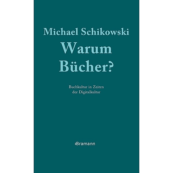 Warum Bücher?, Michael Schikowski