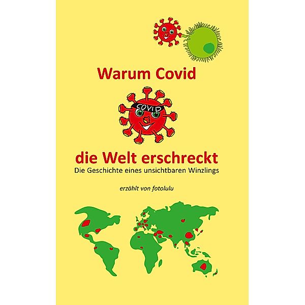 Warum Covid die Welt erschreckt, Fotolulu