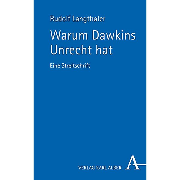 Warum Dawkins Unrecht hat, Rudolf Langthaler