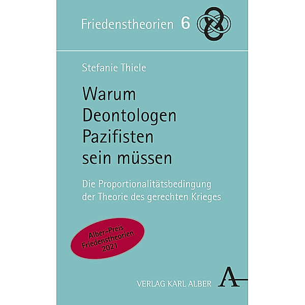 Warum Deontologen Pazifisten sein müssen, Stefanie Thiele