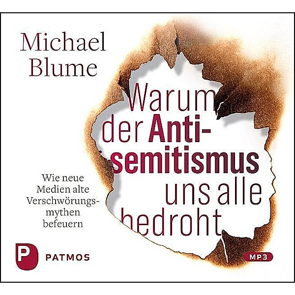 Warum der Antisemitismus uns alle bedroht, 1 Audio-CD, MP3 Format, Michael Blume