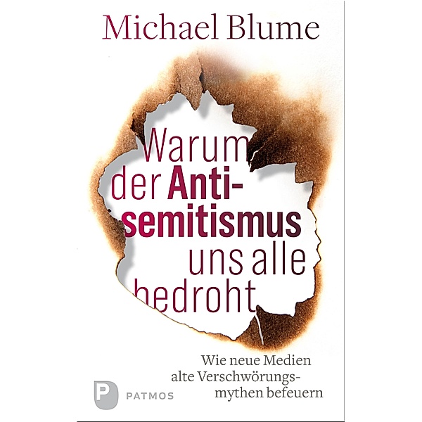 Warum der Antisemitismus uns alle bedroht, Michael Blume