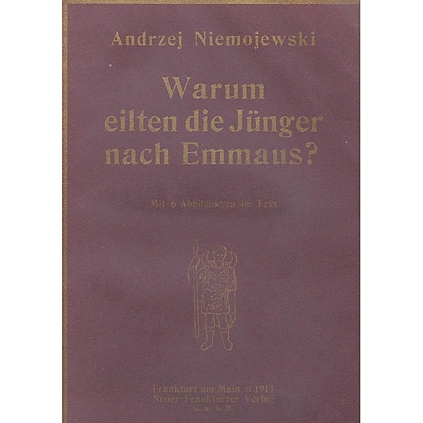 Warum eilten die Jünger nach Emmaus?, Andrzej Niemojewski