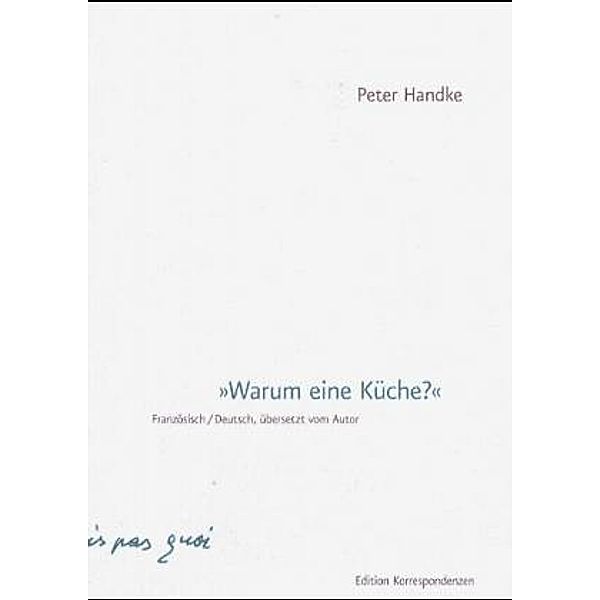Warum eine Küche?, Peter Handke