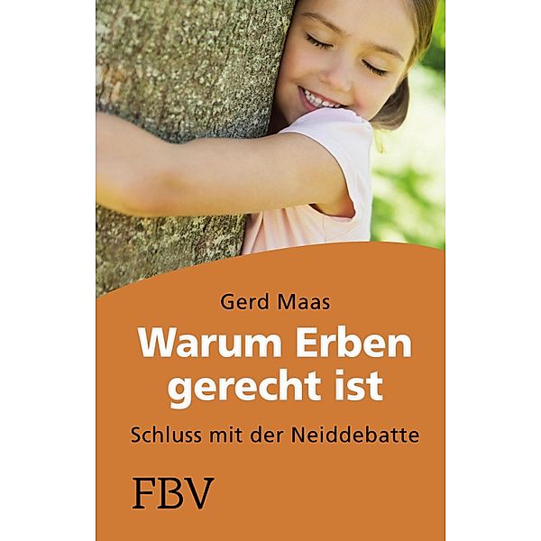 Warum erben gerecht ist, Gerd Maas