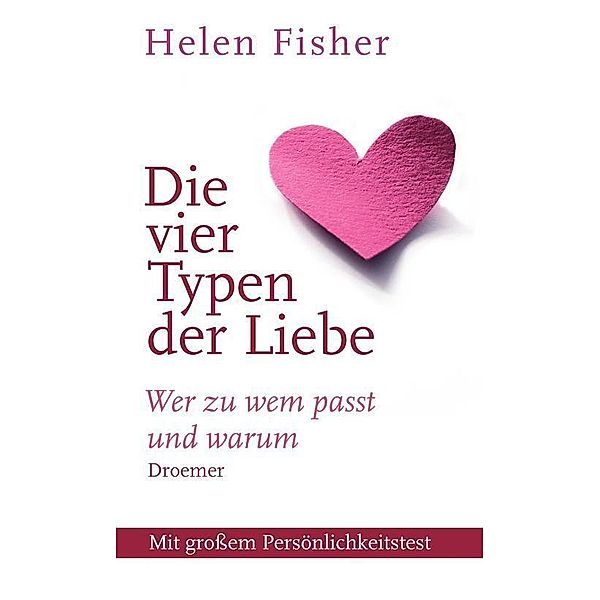 Warum es funkt - und wenn ja, bei wem, Helen Fisher