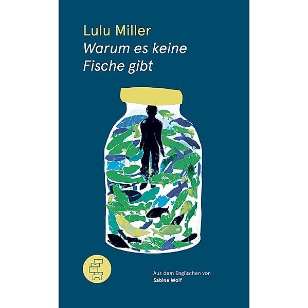 Warum es keine Fische gibt, Lulu Miller