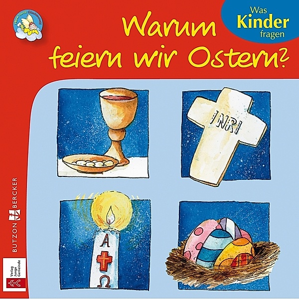 Warum feiern wir Ostern?, Vera Lörks