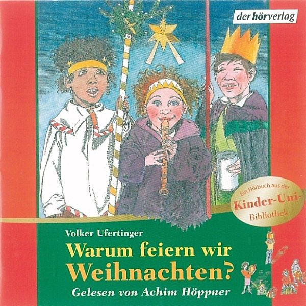 Warum feiern wir Weihnachten?, Volker Ufertinger