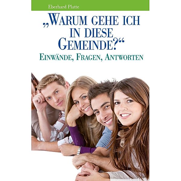 Warum gehe ich in diese Gemeinde?, Eberhard Platte