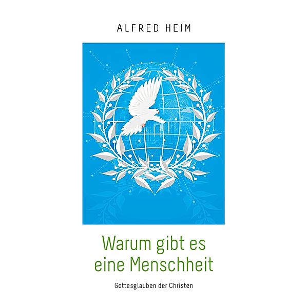 Warum gibt es eine Menschheit, Alfred Heim