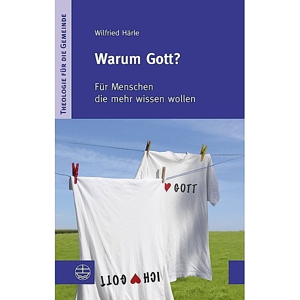 Warum Gott?, Wilfried Härle