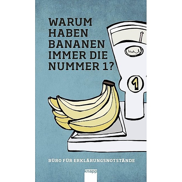 Warum haben Bananen immer die Nummer 1 ?, David Bucher, Christoph Schwörer, Eveline Marberger, Marc Menz, Diana Scheiber