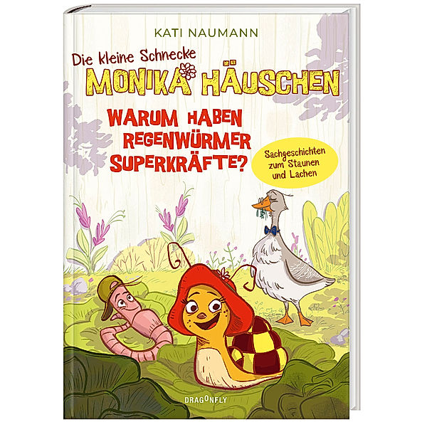 Warum haben Regenwürmer Superkräfte? / Die kleine Schnecke Monika Häuschen Bd.1, Kati Naumann