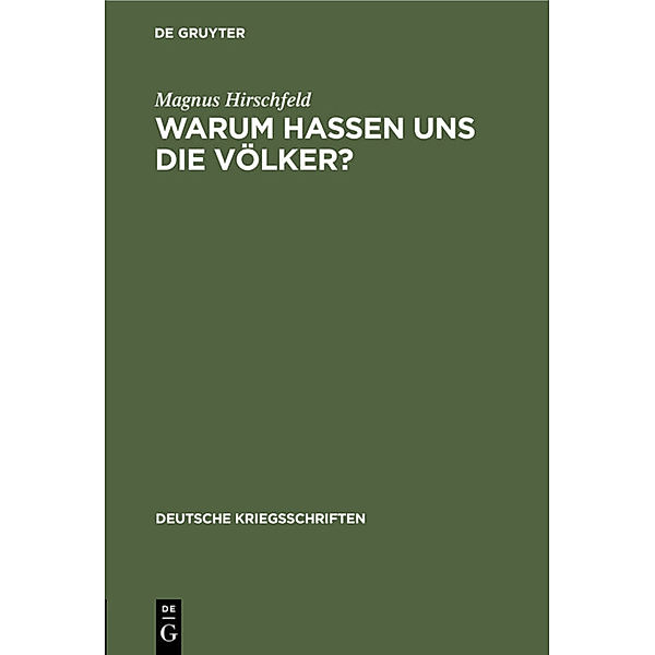 Warum hassen uns die Völker?, Magnus Hirschfeld