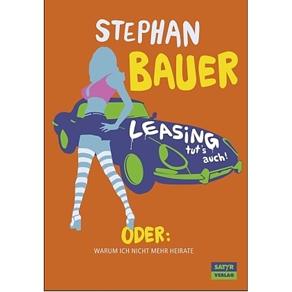 Warum heiraten? Leasing tut's auch!, Audio-CD, Stephan Bauer