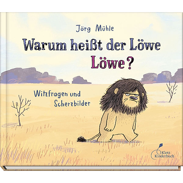 Warum heißt der Löwe Löwe?, Jörg Mühle