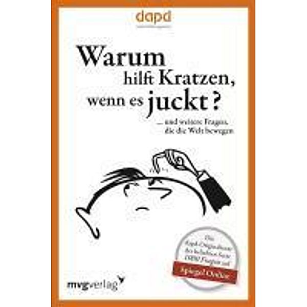 Warum hilft Kratzen, wenn es juckt..., dapd