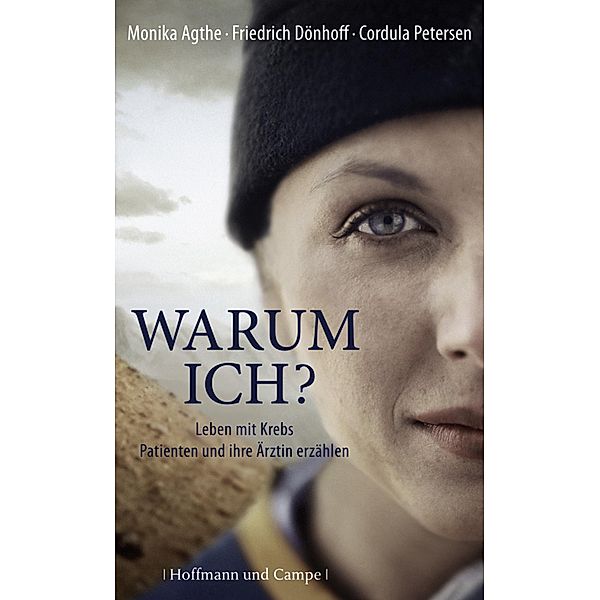 Warum ich?, Monika Agthe, Friedrich Dönhoff, Cordula Petersen