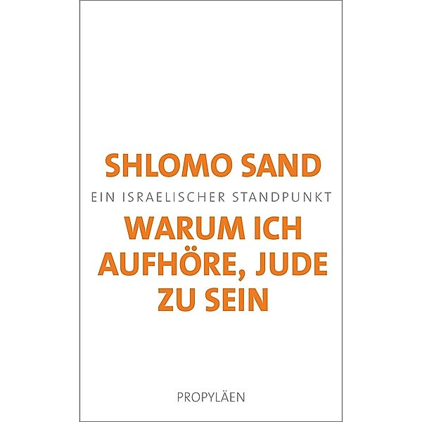 Warum ich aufhöre, Jude zu sein, Shlomo Sand