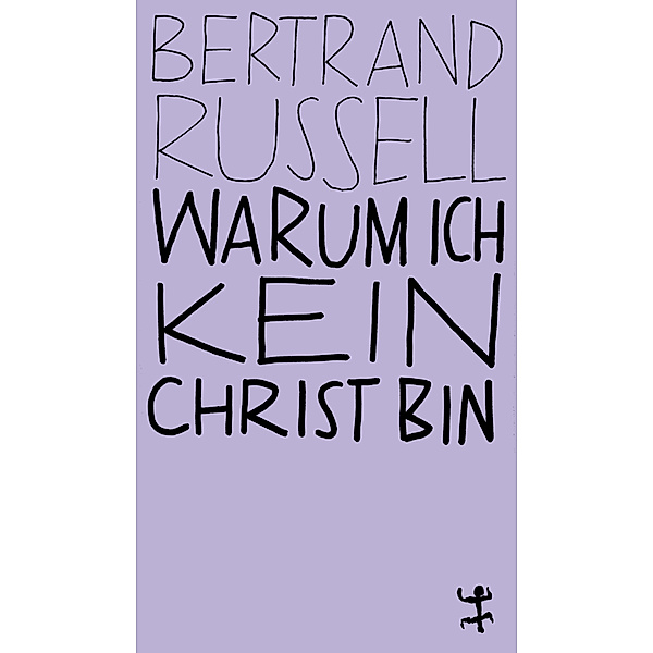 Warum ich kein Christ bin, Bertrand Russell