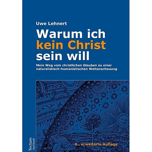 Warum ich kein Christ sein will, Uwe Lehnert