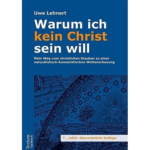 Warum ich kein Christ sein will, Uwe Lehnert
